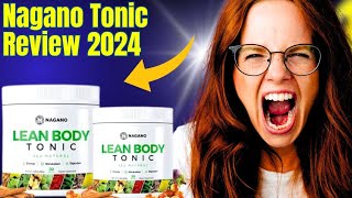 Nagano Tonic Review SUPPLEMENT Nagano Lean Body Tonic Nagano Tonic Reviews Nagano Tonic 2024 [upl. by Adnahsal]