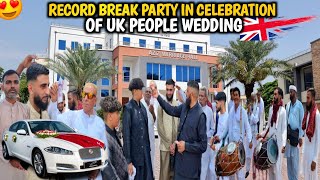 Record Break Party In Celebration Of UK People Wedding In Dadyal Azad Kashmir History [upl. by Lauter]