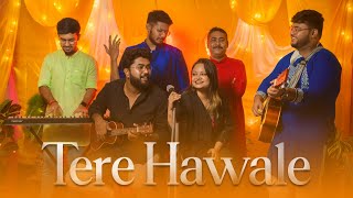 Tere Hawale Cover by Rohan Roy Tanushree Bhowmick Raunaq Guha [upl. by Nahtan]