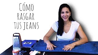 COMO DESGARRAR DESGASTAR O RASGAR TUS JEANS [upl. by Jelks136]