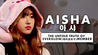 The Untold Truth Of Everglow 에버글로우 Member  Aisha 아샤 [upl. by Dannel662]