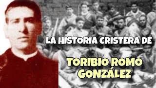 La Historia Cristera de Santo Toribio Romo González [upl. by Molton]