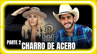 DIEGO HERRERA quotLAS SUERTES DE UN CHARRO DE ACEROquot PARTE 2 I IngridLazper [upl. by Freeland]