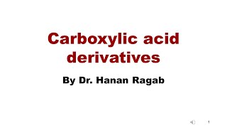 Carboxylic acid derivatives part III [upl. by Irrac]