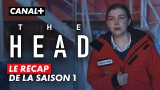 The Head  Le récap de la saison 1 [upl. by Animrac]