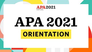 APA 2021 Orientation [upl. by Ricca]