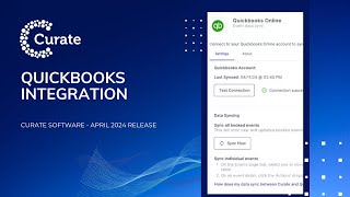 Quickbooks Integration  Curate Software Release April 2024 [upl. by Hadria]