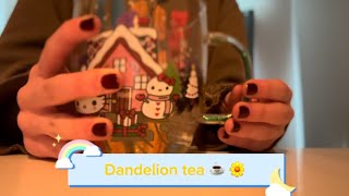 Dandelion tea ◜ᴗ◝ [upl. by Jovia]