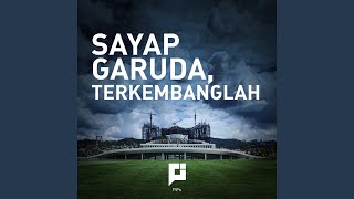 Sayap Garuda Terkembanglah [upl. by Hildegard]