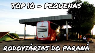 TOP 10  PEQUENAS RODOVIÁRIAS DO PARANÁ  EMPRESAS E LINHAS INTERESTADUAIS E INTERMUNICIPAIS [upl. by Atekihc]