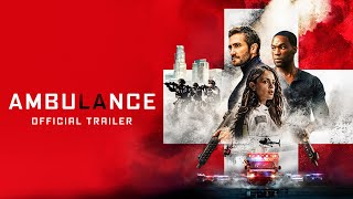 Ambulance  Official Trailer 2 HD [upl. by Gilliam581]