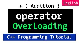 C Operator Overloading Introduction  Plus  Operator  Video Tutorial [upl. by Jeanette]