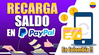 🥇Cómo Recargar Una Cuenta De PayPal En Colombia Es Posible Hoy Mismo Por Nequi Bancolombia Efecty [upl. by Okir]