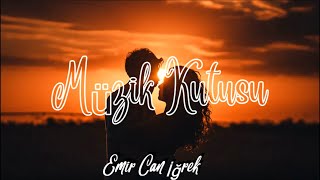 Emir Can İğrek Müzik Kutusu Şarkı Sözleri  Lyrics Karaoke [upl. by Hoashis37]