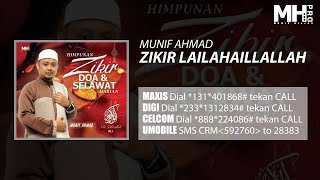 Munif Ahmad  Zikir Lailahaillallah Official Music Audio [upl. by Melisande332]