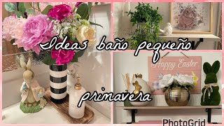 🌷PRIMAVERA Ideas Cómo Decorar un BAÑO PEQUEÑO🌷SPRING HOME DECOR BATHROOM ideas home easter [upl. by Aural321]