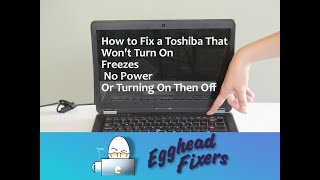 How to Fix a Toshiba That Wont Turn On Freezes Or is Turning On Then Off [upl. by Etra330]