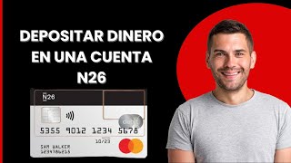 Depositar dinero en la cuenta N26 2024 [upl. by Nohshan]