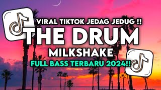 DJ THE DRUM X MILKSHAKE REMIX VIRAL TIKTOK FULL SONG GEBI RMX MENGKANE TERBARU 2024 [upl. by Crisey691]