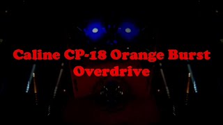 Caline CP 18 Orange Burst Overdrive Pedal [upl. by Papert]