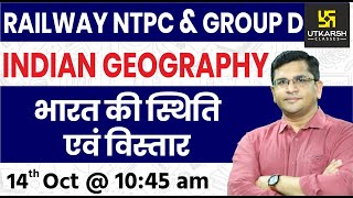 India Extent and Location  Indian Geography  Railway NTPC amp Group D Special  By Brijesh Sir [upl. by Anomas289]