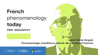 prof Mario Vergani Fenomenologia metafisica e alterità  French phenomenology today [upl. by Ofelia]