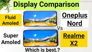 Oneplus nord vs realme x2 display comparison fluid amoled vs super amoled review [upl. by Etnuad670]