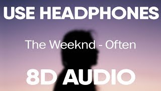 The Weeknd – Often Kygo Remix 8D AUDIO [upl. by Ardis]