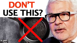 The SHOCKING TRUTH About Cast Iron Skillets amp Its HARMFUL Health Effects  Dr Steven Gundry [upl. by Frost]