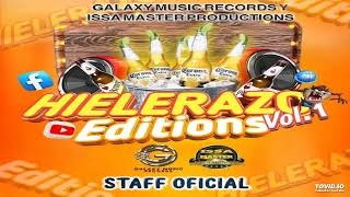 Super Grupero Mix ProyecTDJ Descontrol 🍻 Hielerazo Editions Vol1  Galaxy Music Records Ft Issa [upl. by Tori]