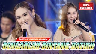 Dengarlah Bintang Hatiku Official Live Music  Duo Manja [upl. by Feetal]