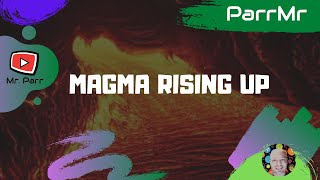 Magma Rising Up Song [upl. by Baalman]