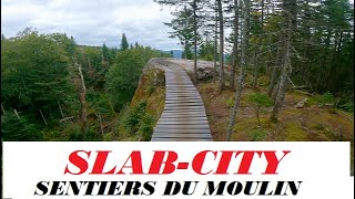 Slab City Sentiers du moulin  SDM secteur Maelstrom [upl. by Tillford273]