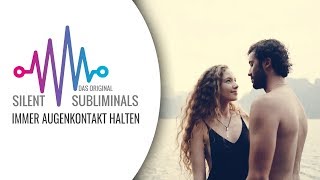 Immer Augenkontakt halten ► Silent Subliminals ► Augenkontakt halten lernen [upl. by Lilias]