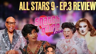 RuPaul’s Drag Race All Stars 9 Ep3 Snatch Game of Love  Review [upl. by Sperling]