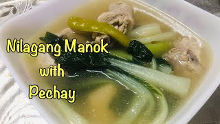 HOW TO COOK NILAGANG MANOK WITH PECHAY  Lutong Bisaya [upl. by Olyhs311]