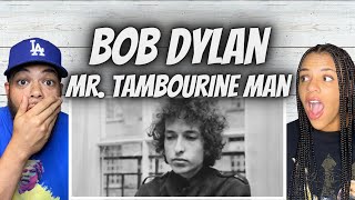 FIRST TIME HEARING Bob Dylan  Mr Tambourine Man REACTION [upl. by Anazus13]