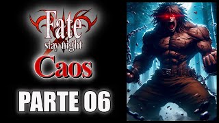 FATE  STAY NIGHT  CAOS  PARTE 06  ESCUTE AUDIO NOVEL [upl. by Corbett656]