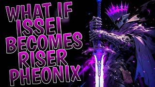 What If Issei Becomes RISER Pheonix  Part 1 [upl. by Kozloski166]