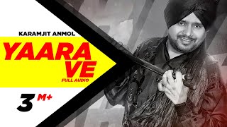 Yaara Ve 2  Karamjit Anmol  Latest Punjabi Song 2014  Speed Records [upl. by Harvey228]