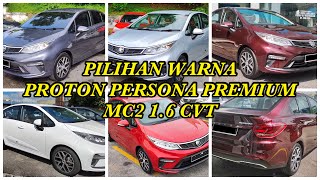 PILIHAN WARNA PROTON PERSONA PREMIUM MC2 [upl. by Gombach538]