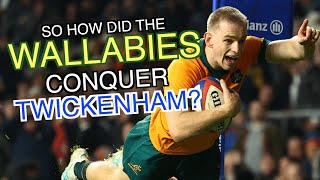 So how did the Wallabies conquer Twickenham  Autumn Nations Series 2024 [upl. by Grati328]