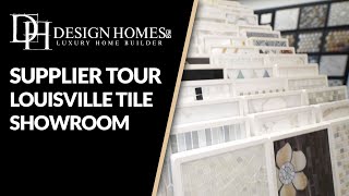 Louisville Tile  Design Homes  Supplier Tour [upl. by Trainer84]