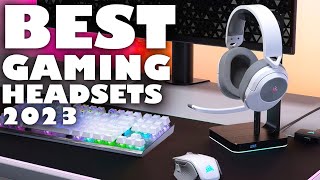 TOP 10 BEST GAMING HEADSETS 2023 [upl. by Croix257]