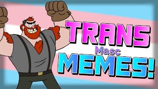 The TRUE Alpha Males TransMasc Transgender MEMES [upl. by Ayotak]