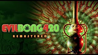 Evil Bong 420  Official Trailer  Sonny Carl Davis  John Patrick  Jordan Robin Sydney [upl. by Ynnej156]