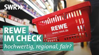 Rewe Wie gut ist die zweitgrößte Supermarktkette Deutschlands  Marktcheck SWR [upl. by Suedaht]