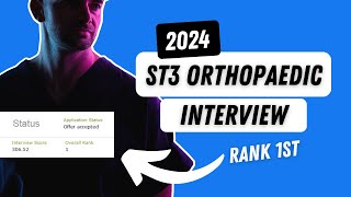 How I Ranked 1st At The ST3 Trauma and Orthopaedic Interview [upl. by Feliza680]