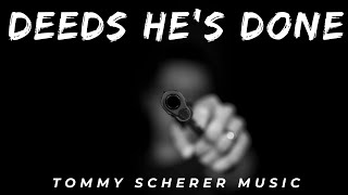 Tommy Scherer Music  Deeds Hes Done [upl. by Happy702]