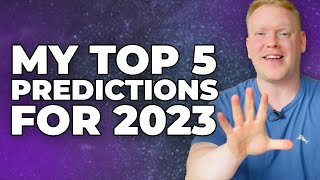 My Top 5 Predictions for Affiliate Marketers In 2023 🔮 [upl. by Delphine]